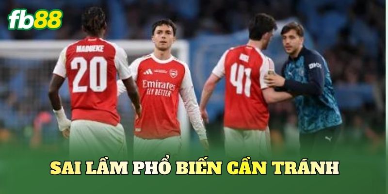 Sai lầm phổ biến cần tránh