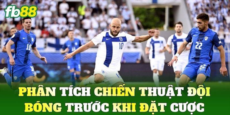 Cược Tổng Số Lần Sút Trúng Đích FB88: Bí Kíp Săn Kèo Thơm 2 Phân tích chiến thuật đội bóng trước khi đặt cược