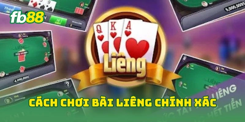 Cách chơi bài liêng chính xác