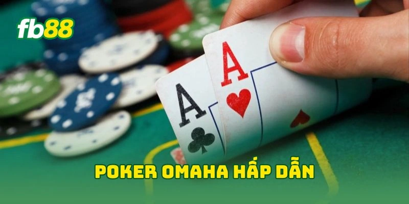 Poker Tại FB88 - 5 Bí Kíp Làm Chủ Game Bài Đỉnh Cao 2026! 3 Poker omaha hấp dẫn