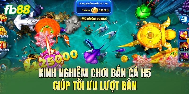 Bắn Cá H5: Cập Nhật Game Săn Cá Hấp Dẫn 2026 3 Kinh nghiệm chơi bắn cá H5 giúp tối ưu lượt bắn