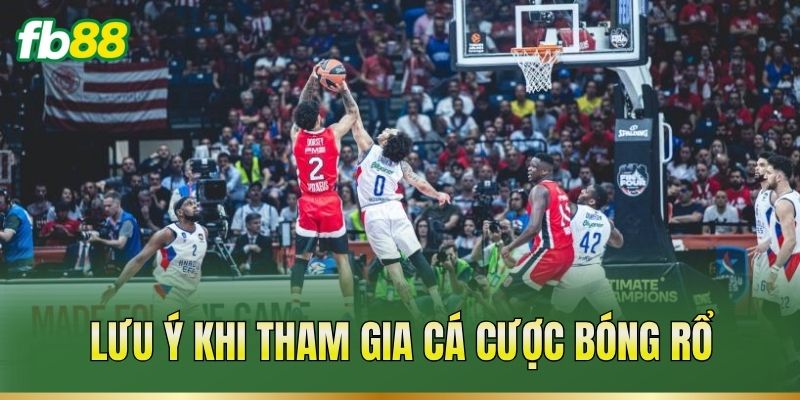 Cá Cược Bóng Rổ – Đọc Kèo Điểm Số Và Phân Tích Trận 3 Lưu ý khi tham gia cá cược bóng rổ