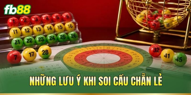 Những lưu ý khi soi cầu chẵn lẻ